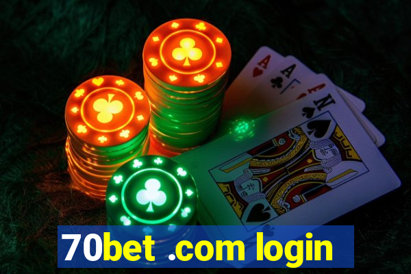 70bet .com login